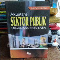 Image of AKUNTANSI SEKTOR PUBLIK ORGANISASI NON LABA